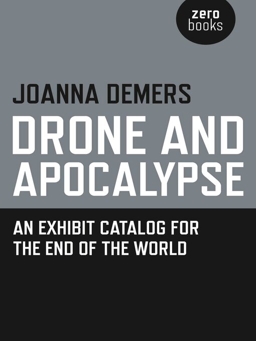 Title details for Drone and Apocalypse by Joanna Demers - Available
